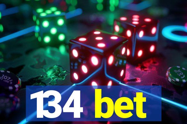 134 bet